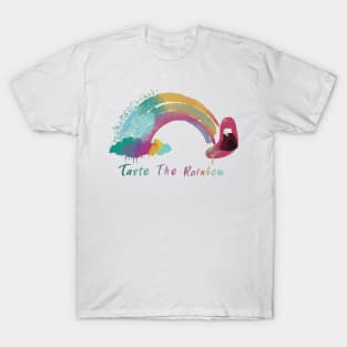 Taste the rainbow adult humor T-Shirt